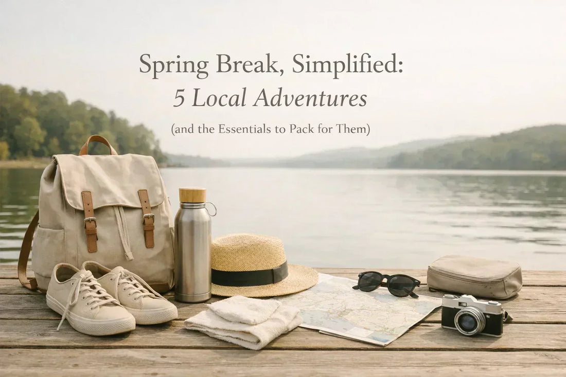 Spring Break, Simplified: 5 Local Adventures with travel size essentials