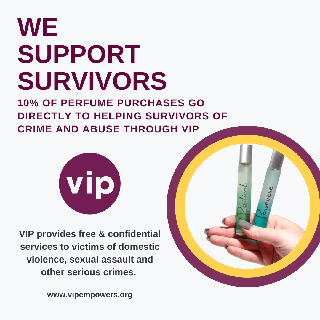 We Support Survivors: 10% of perfume sales aid victims.