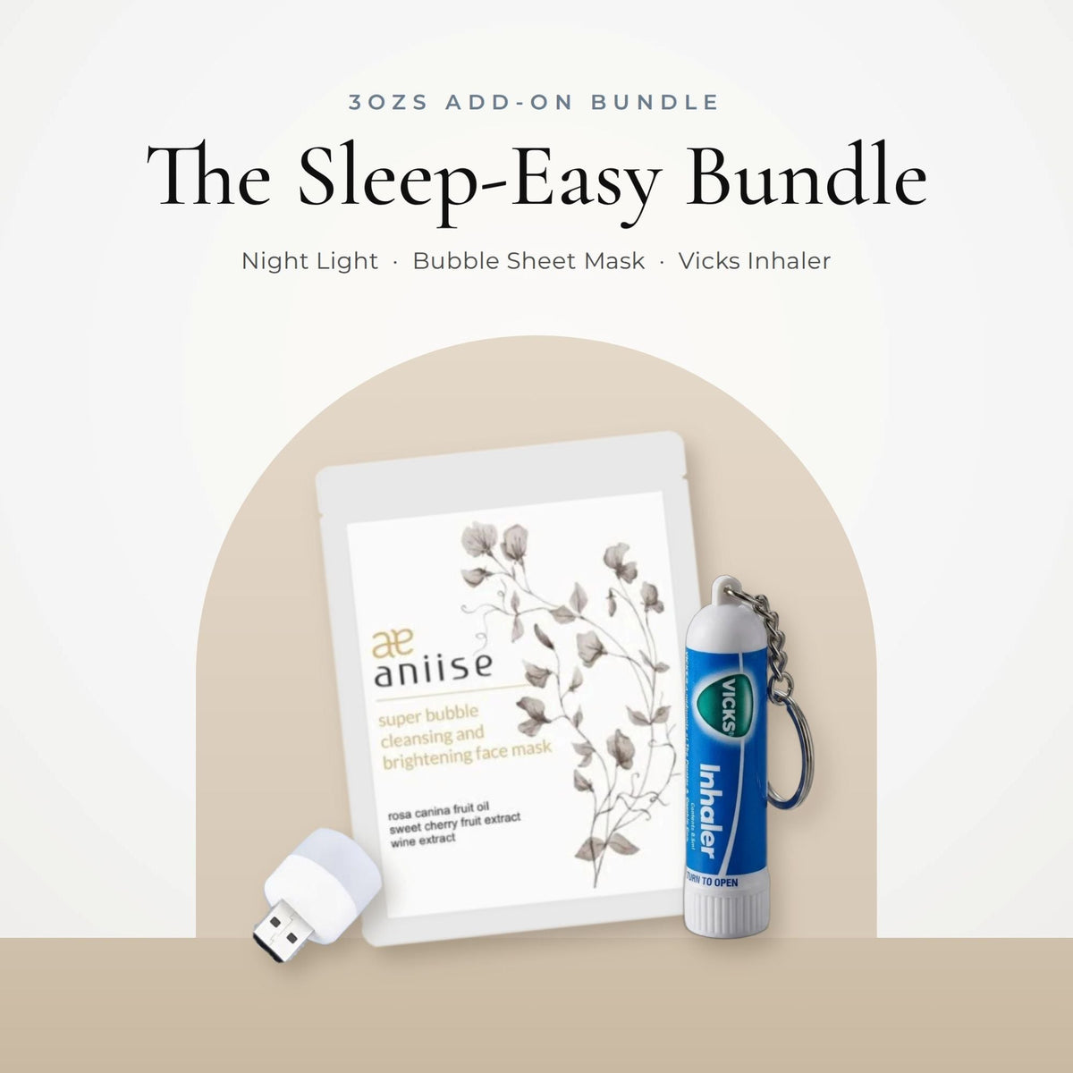 The Sleep-Easy Add-On Bundle from 3ozs: mini-USB LED night light, Aniise Super Bubble cleansing face mask and Vicks Inhaler with keyring